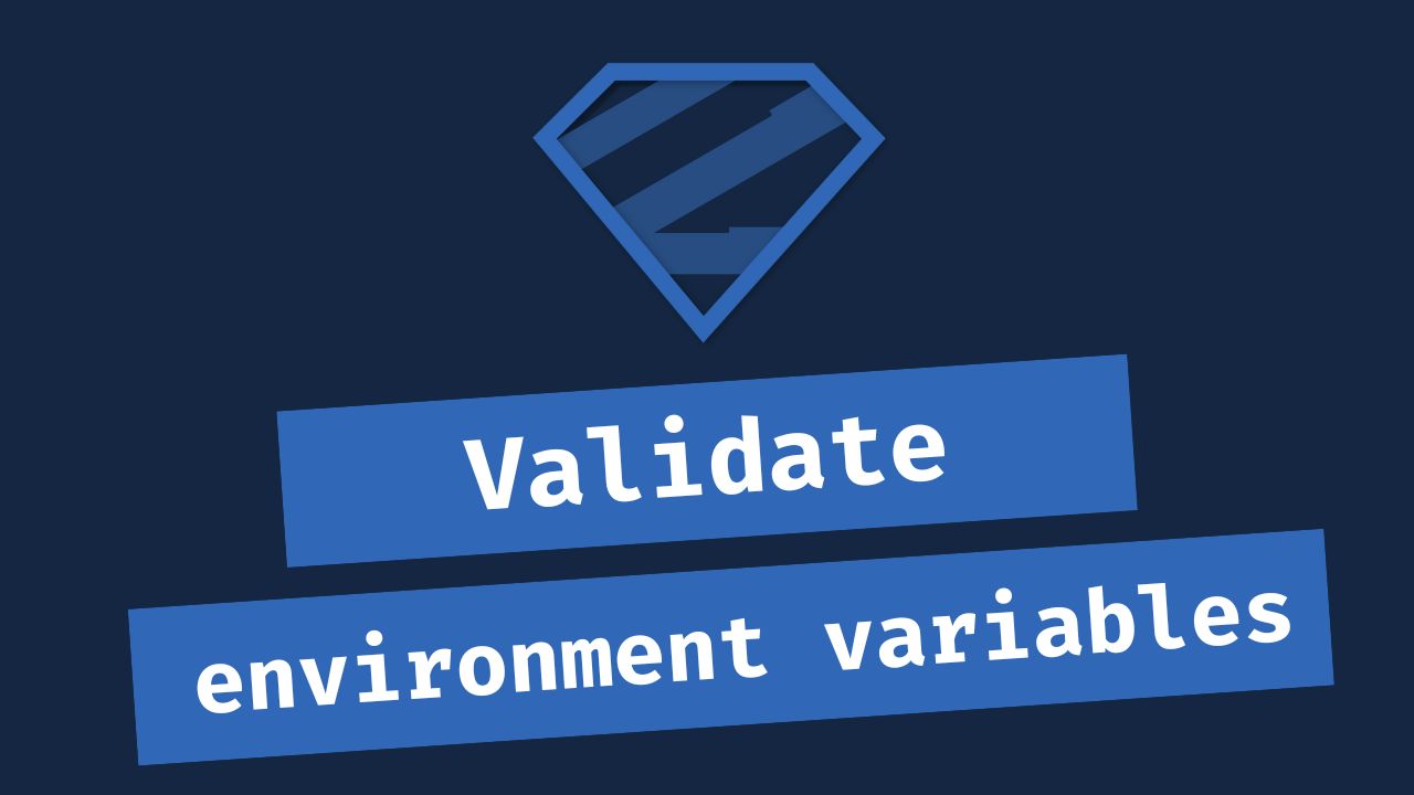 Validate Environment Variables With Zod